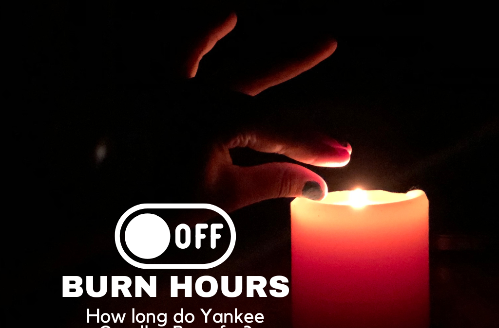 How Long Does Yankee Candle Last? Full Guide For All Candles
